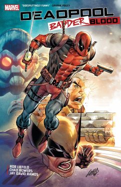 Deadpool: Badder Blood - Liefeld, Rob; Bowers, Chad