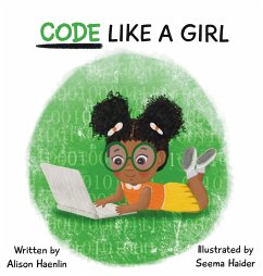 CODE LIKE A GIRL - Haenlin, Alison