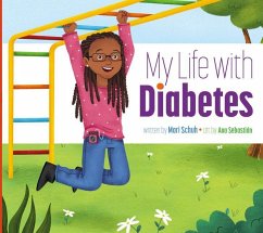 My Life with Diabetes - Schuh, Mari C