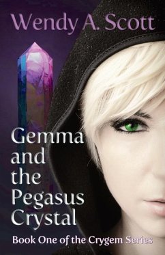 Gemma and the Pegasus Crystal - Scott, Wendy A