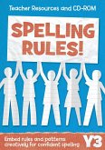 Year 3 Spelling Rules: Teacher Resources and CD-ROM