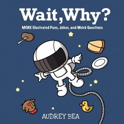 Wait, Why? - Bea, Audrey