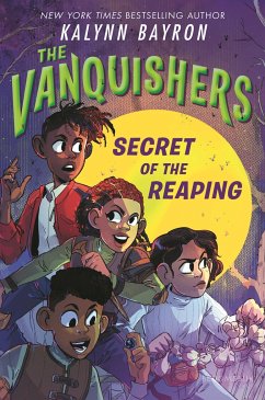 The Vanquishers: Secret of the Reaping - Bayron, Kalynn