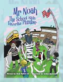 Mr Noah the School Kids Favorite Plumber