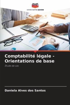 Comptabilité légale - Orientations de base - Alves dos Santos, Daniela