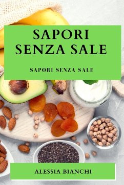 Sapori Senza Sale - Bianchi, Alessia