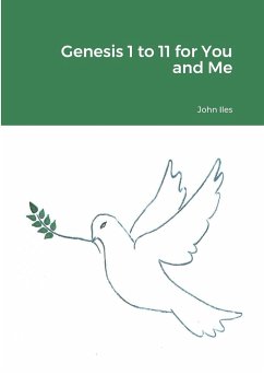 Genesis 1 to 11 for You and Me - Iles, John