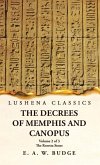 The Decrees of Memphis and Canopus The Rosetta Stone Volume 2 of 3