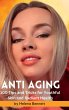 ANTI AGING - 100 Tips and Tricks for... - Bild 1
