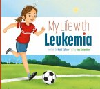 My Life with Leukemia