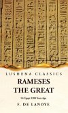 Rameses the Great Or Egypt 3300 Years Ago