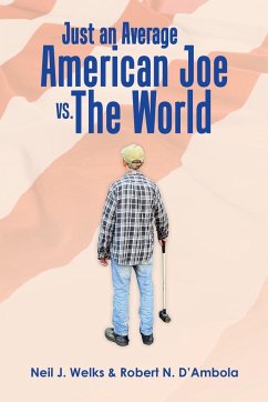 Just an Average American Joe Vs. the World - Welks, Neil J.