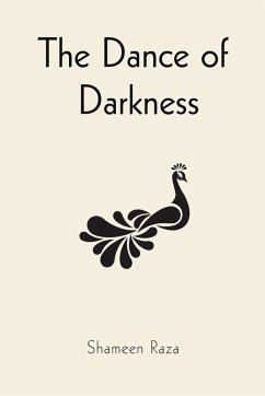 The Dance of Darkness - Raza, Shameen