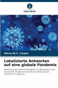 Lokalisierte Antworten auf eine globale Pandemie - Carpio, Steve-PJ C.