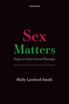 Sex Matters - Lawford-Smith, Holly (Associate Professor in Political Philosophy, U