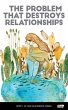 The Problem That Destroys Relationships - Bild 1
