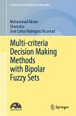 Multi-criteria Decision Making Methods with Bipolar Fuzzy Sets (eBook, PDF)