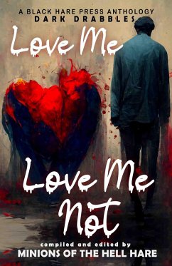 Cover Love Me, Love Me Not (Dark Drabbles, #13) (eBook, ePUB)