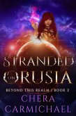 Stranded On Orusia (Beyond This Realm, #2) (eBook, ePUB)
