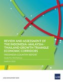 Review and Assessment of the Indonesia-Malaysia-Thailand Growth Triangle Economic Corridors (eBook, ePUB)