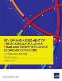 Review and Assessment of the Indonesia-Malaysia-Thailand Growth Triangle Economic Corridors (eBook, ePUB)