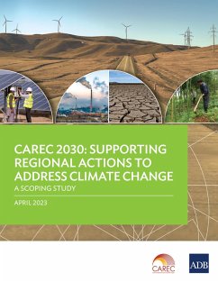 CAREC 2030: Supporting Regional Actions to Address Climate Change (eBook, ePUB) - Asian Development Bank