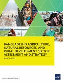 Bangladesh's Agriculture, Natural Resources, and Rural Development Sector Assessment and Strategy (eBook, ePUB)