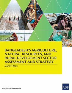 Bangladesh's Agriculture, Natural Resources, and Rural Development Sector Assessment and Strategy (eBook, ePUB) - Asian Development Bank
