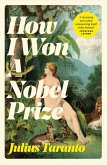How I Won A Nobel Prize (eBook, ePUB)