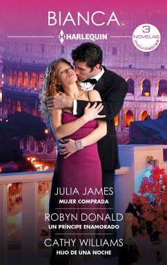 Mujer comprada - Un príncipe enamorado - Hijo de una noche (eBook, ePUB) - James, Julia; Donald, Robyn; Williams, Cathy