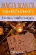 Magia blanca para principiantes (eBook,... - Bild 1