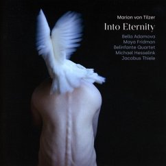 Into Eternity - Tilzer/Belinfante Quartet/Adamova/Fridman/Thiele/+