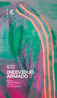 Individuo armado (eBook, ePUB) - Alcaraz, Cristian