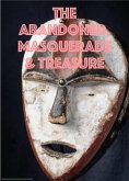 The Abandoned, Masquerade & Treasure (eBook, ePUB)