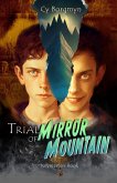 Trial of Mirror Mountain (Keymasters, #1) (eBook, ePUB)