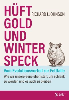 Cover Hüftgold und Winterspeck - vom Evolutionsvorteil zur Fettfalle (eBook, PDF)