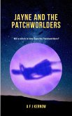 Jayne and the Patchworlders (The Planet Suite, #1) (eBook, ePUB) Jayne and the Patchworlders (The Planet Suite, #1) (eBook, ePUB)