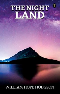 The Night Land (eBook, ePUB) - Hodgson, William Hope
