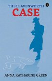 The Leavenworth Case (eBook, ePUB)