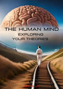 Cover The Human Mind: Exploring Your Theories (eBook, ePUB)
