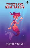 Twixt Land & Sea: Tales (eBook, ePUB)