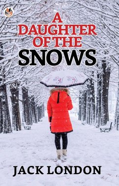 Cover A Daughter of the Snows (eBook, ePUB)