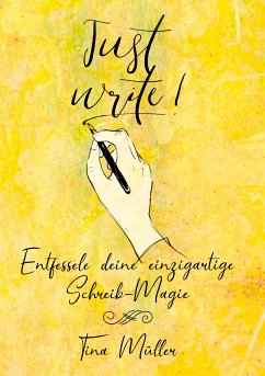 Just write! (eBook, ePUB) - Müller, Tina