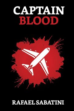 Captain Blood (eBook, ePUB) - Sabatini, Rafael