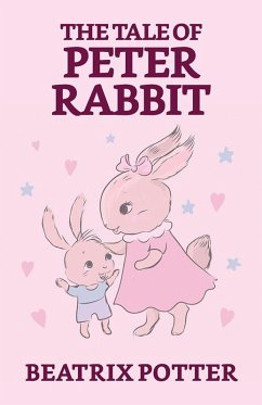 The Tale of Peter Rabbit (eBook, ePUB) - Potter, Beatrix