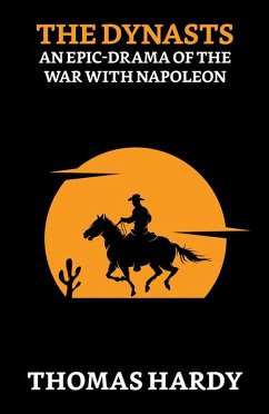 Cover The Dynasts: An Epic-Drama of the War with Napoleon (eBook, ePUB)