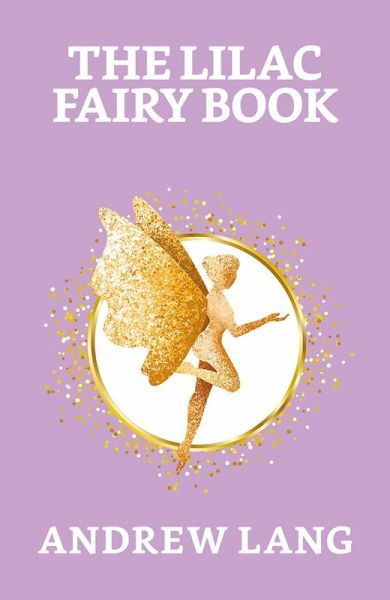 The Lilac Fairy Book (eBook, ePUB)
