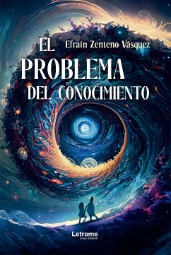 El problema del conocimiento (eBook, ePUB) - Vásquez, Efraín Zenteno