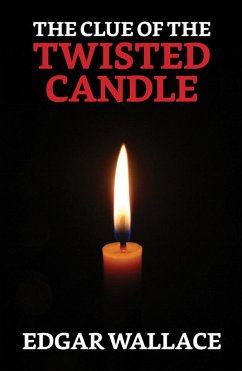 The Clue of the Twisted Candle (eBook, ePUB) - Wallace, Edgar