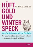 Hüftgold und Winterspeck - vom Evolutionsvorteil zur Fettfalle (eBook, ePUB)